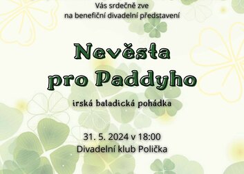 Pozvánka na divadlo: Nevěsta pro Paddyho v pátek 31. května
